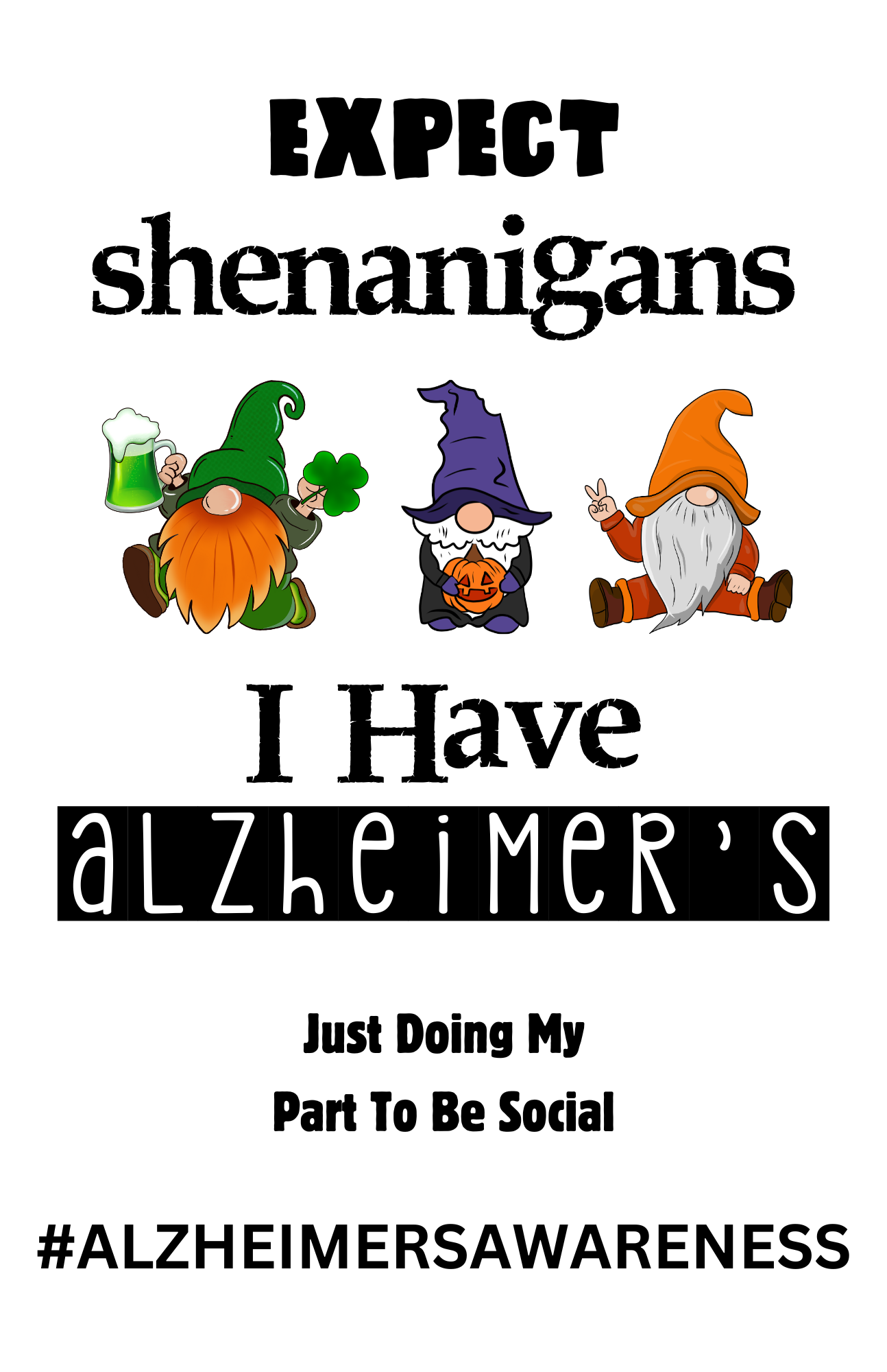 SHENANIGANS ALZ DTF